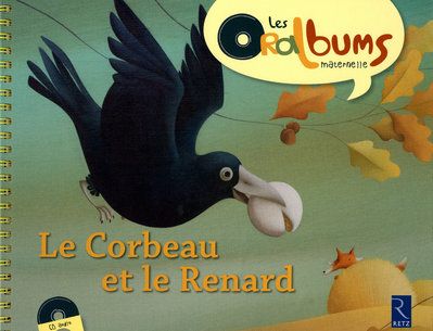 Le corbeau et le renard. Avec 1 CD audio