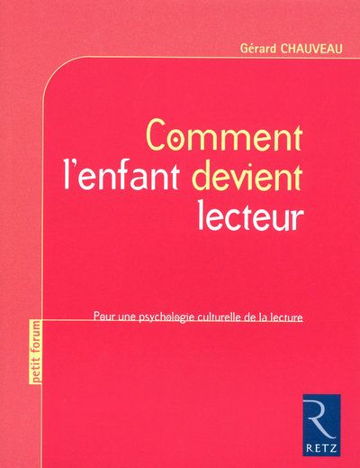 Comment l'enfant devient lecteur. Pour une psychologie culturelle de la lecture