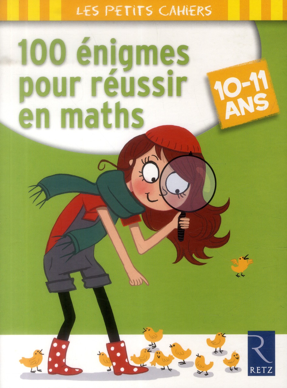 100 énigmes pour réussir en maths 10-11 ans