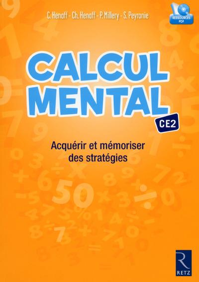 Calcul mental CE2. Acquérir et mémoriser des stratégies, avec 1 CD-ROM