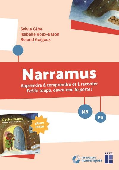 Narramus MS-PS. Petite taupe, ouvre-moi ta porte ! (album inclu