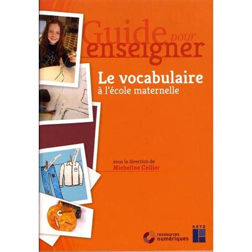 Le vocabulaire à l'école maternelle. Avec 1 CD-ROM