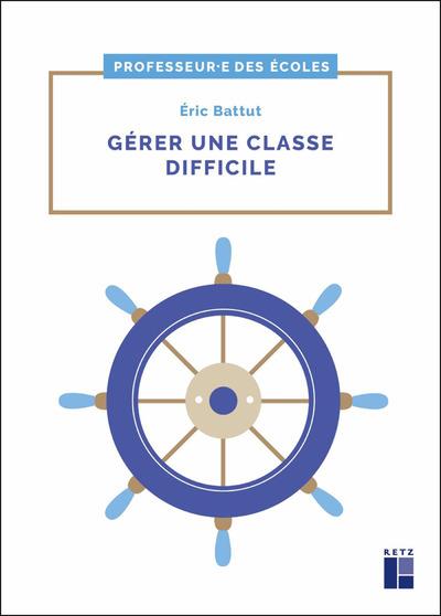 Gérer une classe difficile