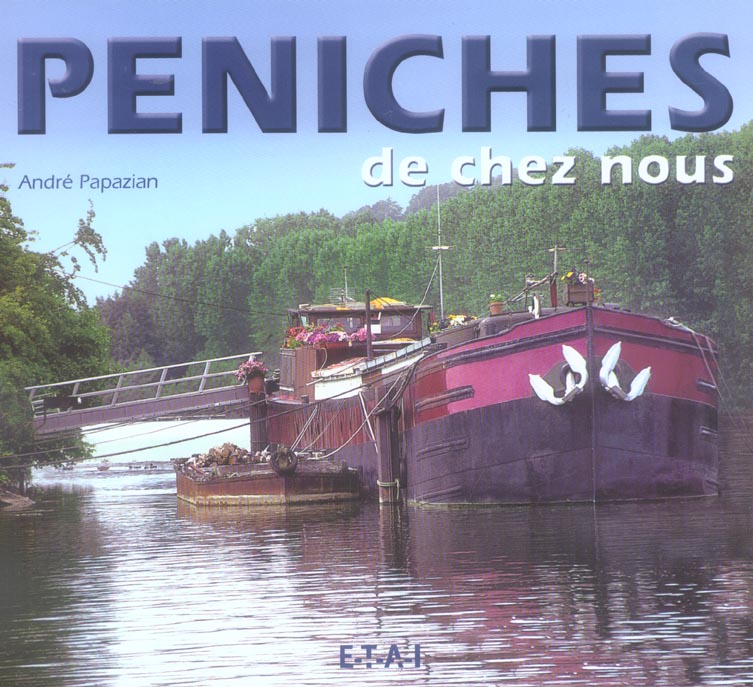 Péniches de chez nous