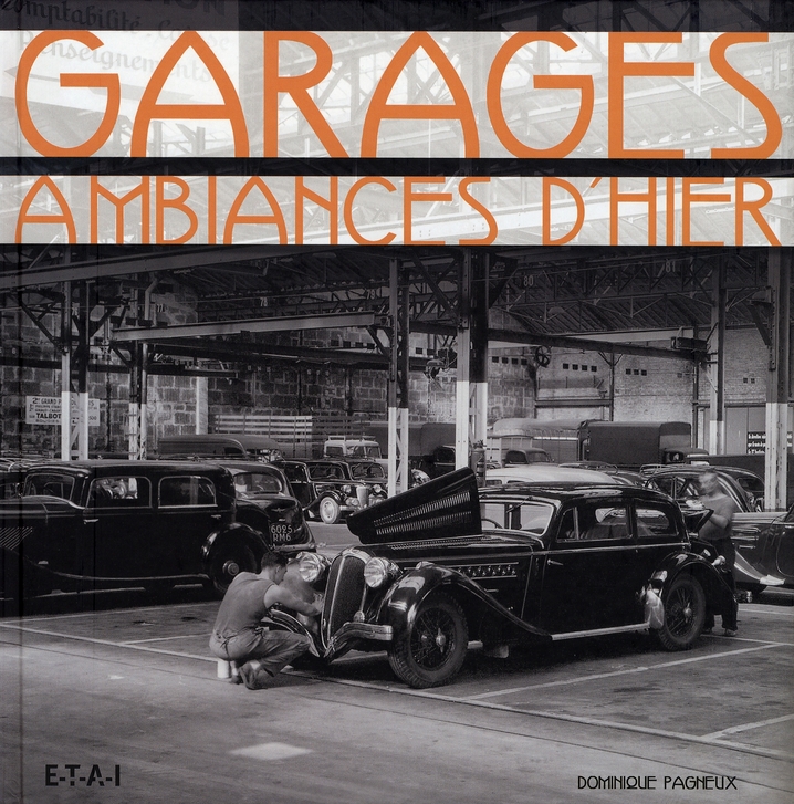 Garages. Ambiances d'hier