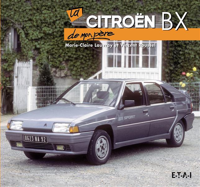 La Citroën BX de mon père