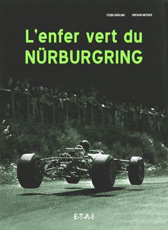 L'enfer vert du Nürburgring. Une fascination légendaire