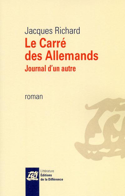 Le Carré des Allemands. Journal d'un autre