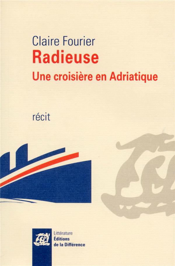 Radieuse. Une croisière en Adriatique