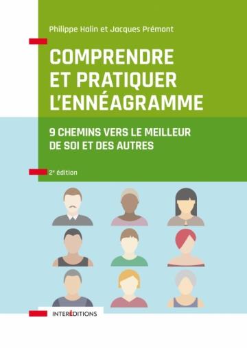 Comprendre et pratiquer l'ennéagramme. 9 chemins vers le meilleur de soi et des autres, 2e édition