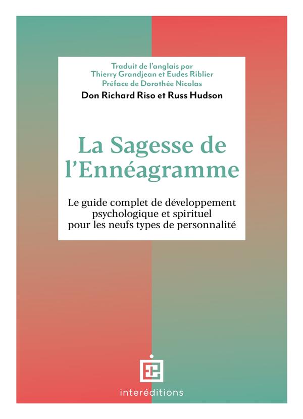 La sagesse de l'Ennéagramme. Le guide complet de développement psychologique et spirituel pour les n