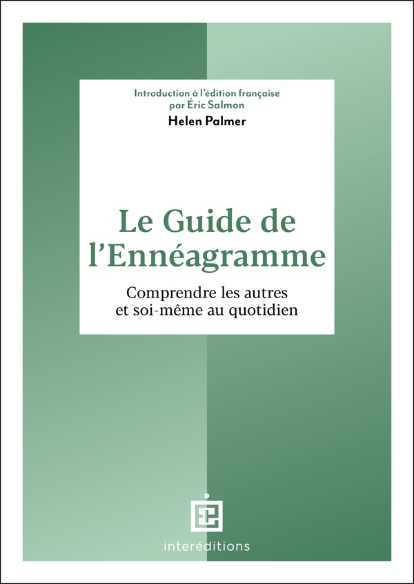 Le guide de l'ennéagramme. Comprendre les autres et soi-même au quotidien