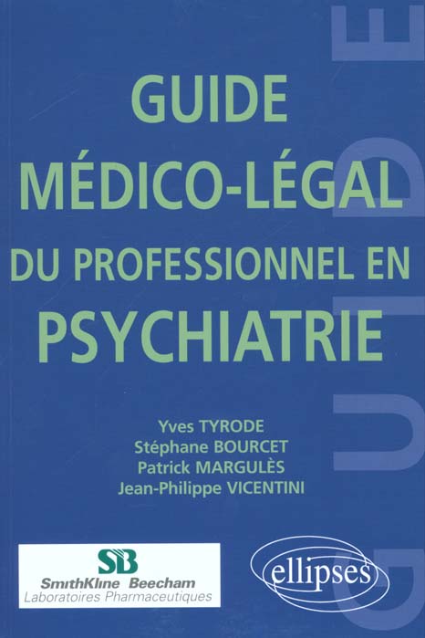 Guide médico-légal du professionnel en psychiatrie
