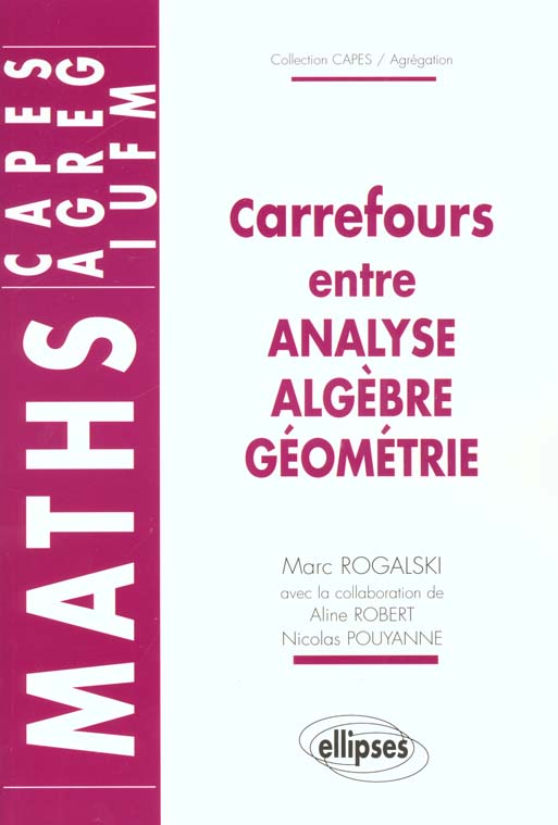 Carrefours entre analyse, algèbre, géométrie