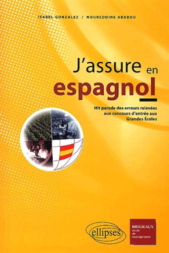 J'assure en espagnol. Le hit parade des erreurs aux examens et concours