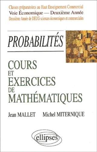 Cours et exercices de mathématiques. Tome 6, Probabilités