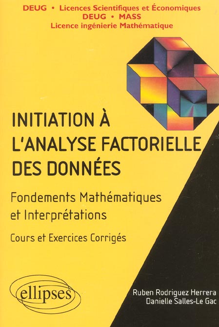 Initiation à l'analyse factorielle des données. Fondements mathématiques et interprétations, cours
