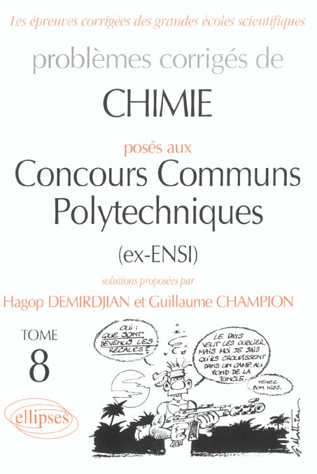 Problèmes corrigés de chimie posés aux concours communs polytechniques. Tome 8