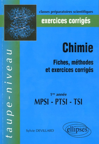 Chimie 1e année MPSI, PTSI, TSI. Exercices corrigés