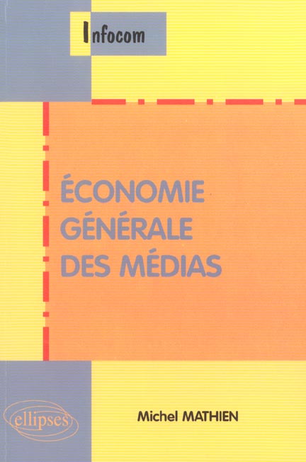 Economie générale des médias