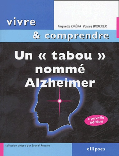 Un "tabou" nommé Alzheimer. 2e édition