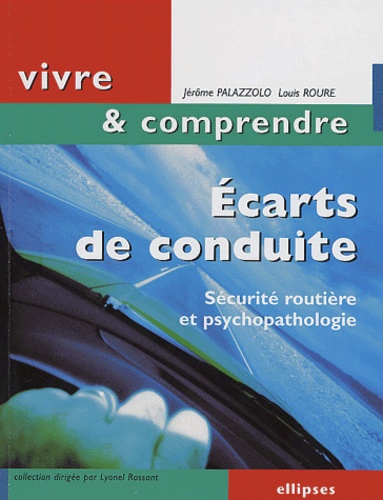 Ecarts de conduite / Sécurité routière et psychopathologie