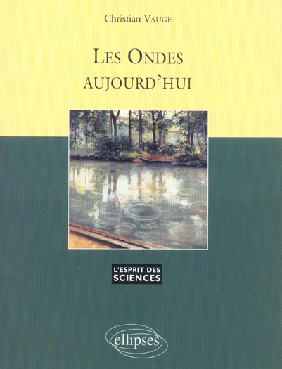 Les ondes aujourd'hui