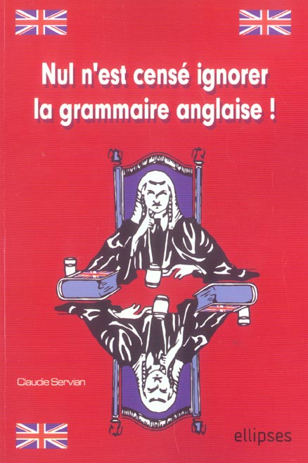 Nul n'est censé ignorer la grammaire anglaise