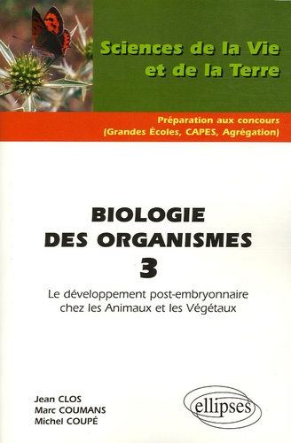 Biologie des organismes. Tome 3, Le développement post-embryonnaire chez les Animaux et les Végétaux