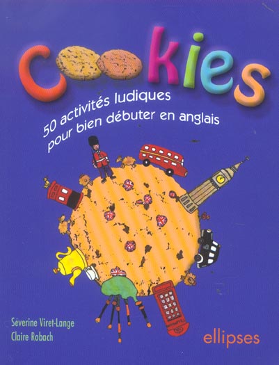 Cookies. 50 activités ludiques pour bien débuter en anglais