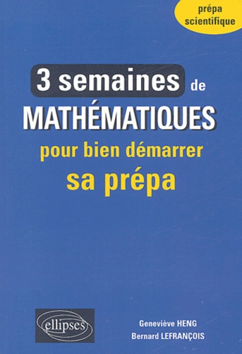 3 semaines de mathématiques pour bien démarrer sa prépa