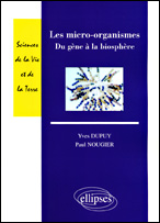Les micro-organismes. Du gène à la biosphère