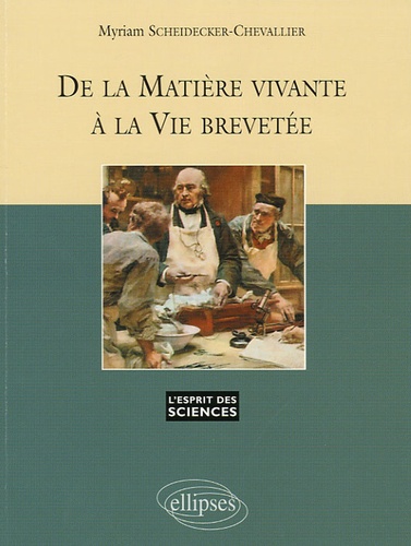 De la matière vivante à la vie brevetée