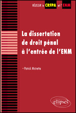 La dissertation de droit pénal à l'entrée de l'ENM