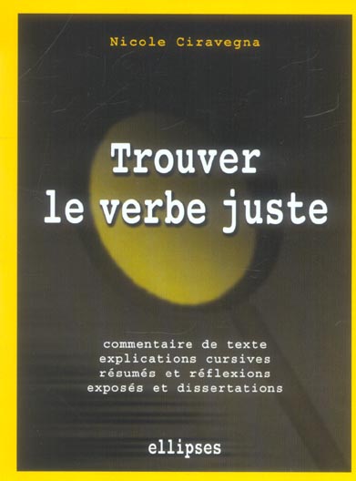 Trouver le verbe juste. Des exercices littéraires
