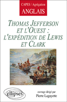 Thomas Jefferson et l'Ouest : l'expédition de Lewis et Clark