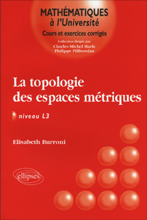 La Topologie des espaces métriques