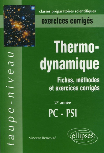 Thermodynamique 2e Année PC-PSI. Fiches, méthodes et exercices corrigés