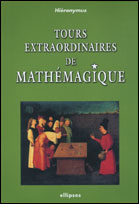 Tours extraordinaires de Mathémagique
