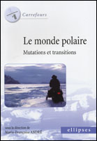 Le monde polaire. Mutations et transitions