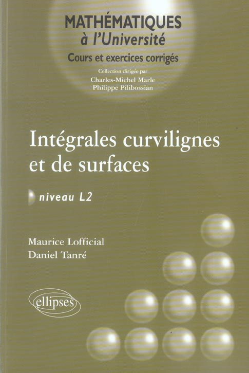 Intégrales curvilignes et de surfaces Niveau L2. Cours et exercices corrigés