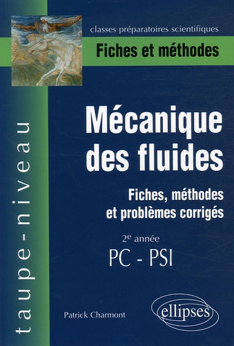 Mécanique des fluides 2e année PC-PSI. Fiches et méthodes