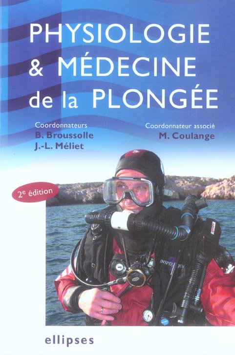 Physiologie et médecine de la plongée. 2e édition