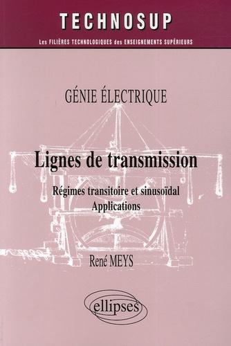 Lignes de transmission. Régimes transitoire et sinusoïdal Applications
