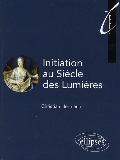 Initiation au Siècle des Lumières