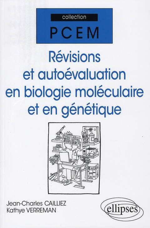 Révisions et autoévaluation en biologie moléculaire et en génétique