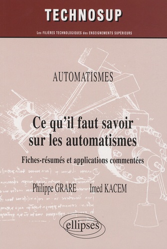 Ce qu'il faut savoir sur les automatismes, Niveau A. Fiches-résumés et applications commentées