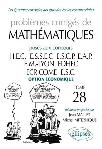 Problèmes corrigés de mathématiques posés aux concours HEC/ESSEC/ESCP-EAP/EM Lyon/EDHEC/ECRICOME/ESC