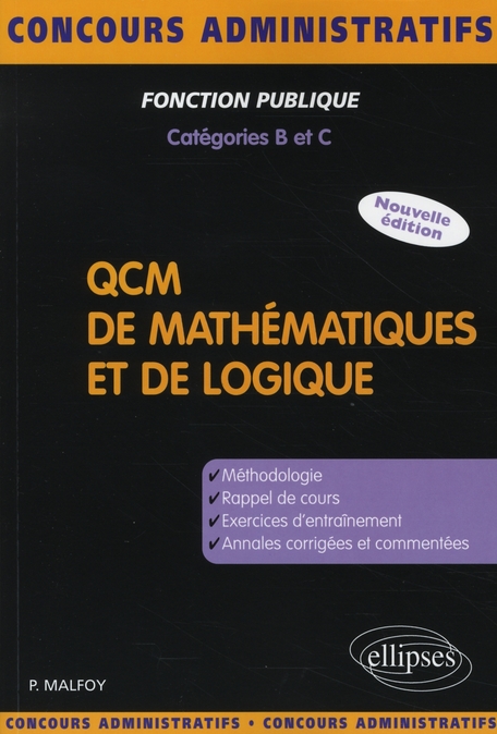 QCM de mathématiques et de logique. Méthodologie, exercices, annales corrigées