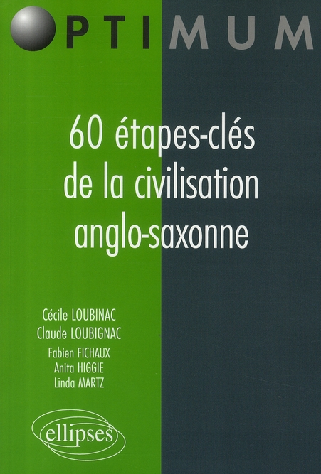 60 Etapes-clés de la civilisation anglo-saxonne